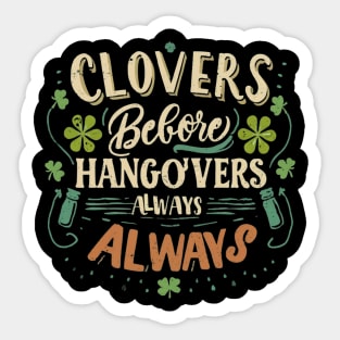 Clovers Before Hangovers funny St Patricks day vintage quote Sticker